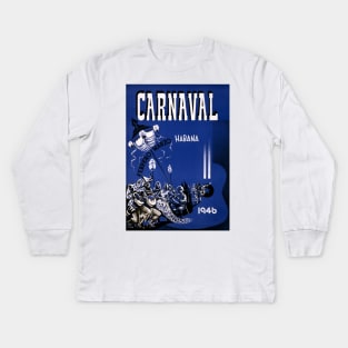 Vintage Travel Poster Cuba Habana Carnaval Kids Long Sleeve T-Shirt